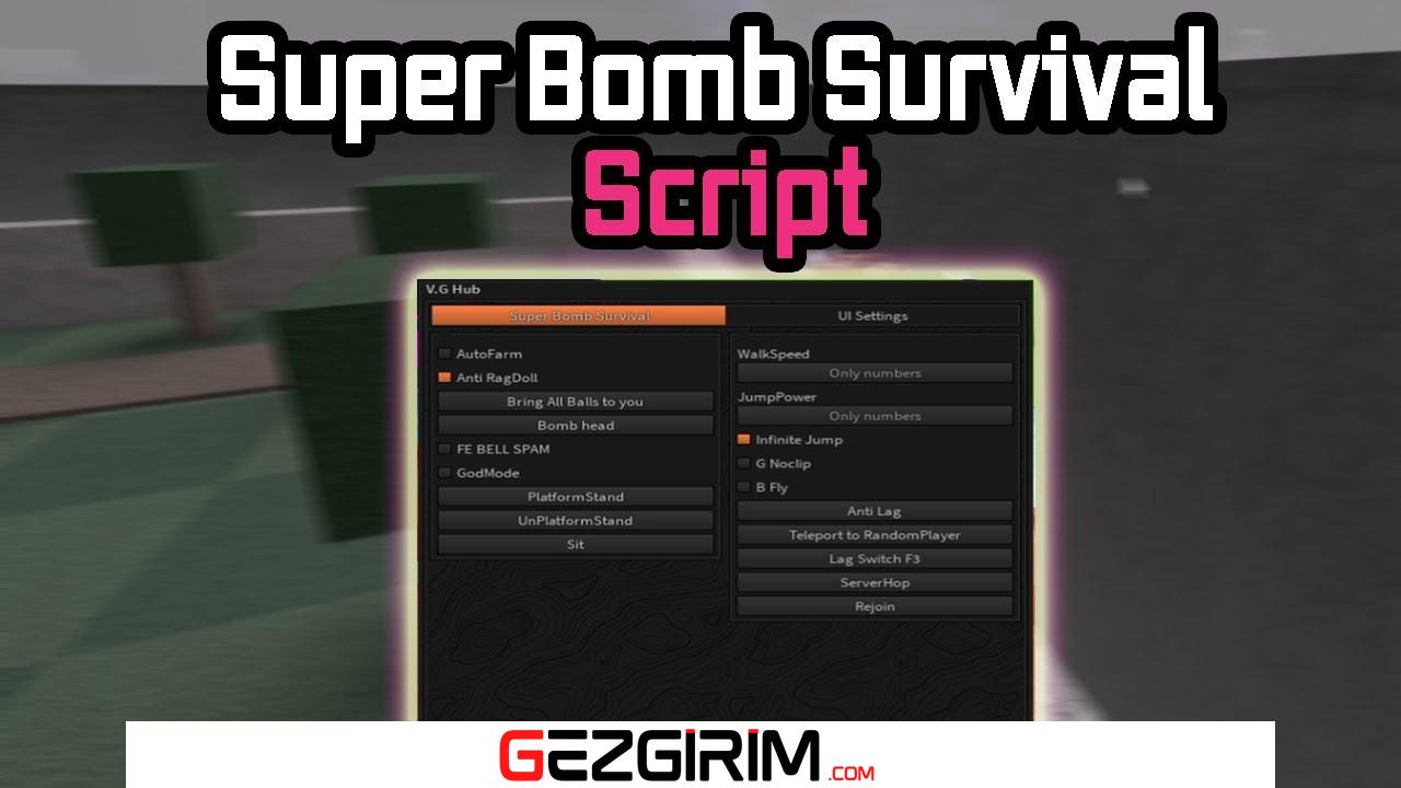 Super Bomb Survival Script